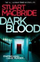 Dark Blood - Stuart MacBride - cover