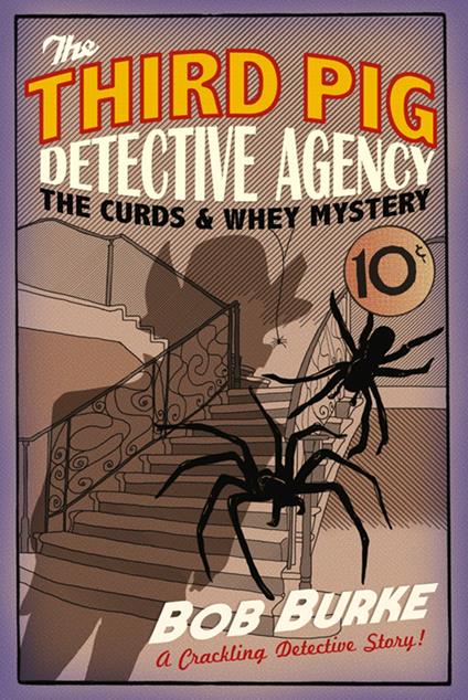 The Curds and Whey Mystery (Third Pig Detective Agency, Book 3) - Bob Burke - ebook