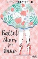 Ballet Shoes for Anna - Noel Streatfeild - cover