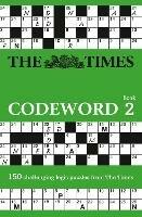 The Times Codeword 2: 150 Cracking Logic Puzzles