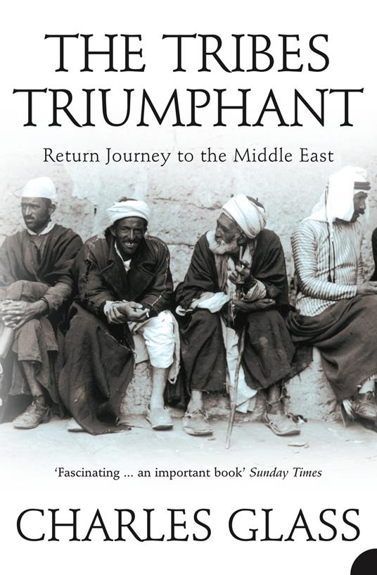 The Tribes Triumphant: Return Journey to the Middle East