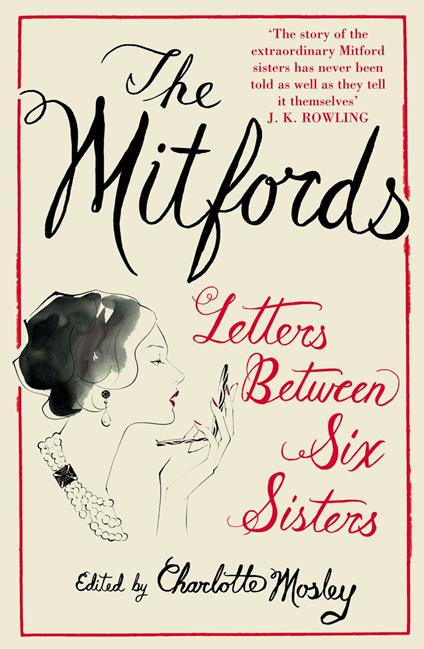 The Mitfords: Letters between Six Sisters