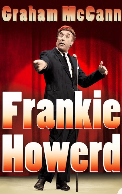 Frankie Howerd: Stand-Up Comic (Text Only)