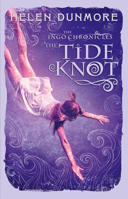 The Tide Knot (The Ingo Chronicles, Book 2) - Helen Dunmore - ebook
