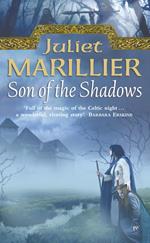 Son of the Shadows (The Sevenwaters Trilogy, Book 2)