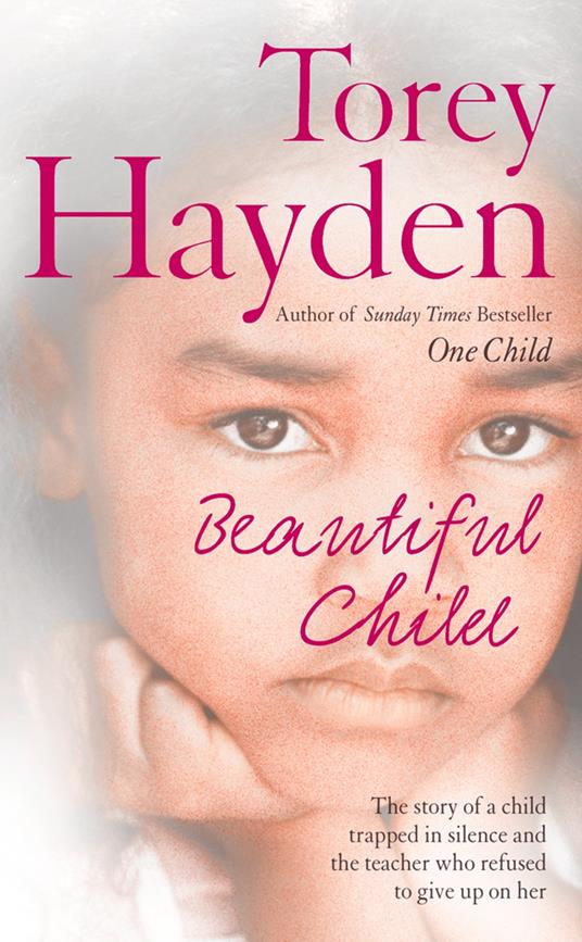 Beautiful Child: The story of a child trapped in silence and the teacher who refused to give up on her