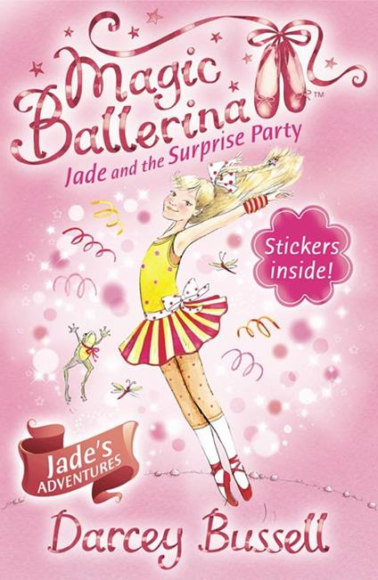 Jade and the Surprise Party (Magic Ballerina, Book 20) - Darcey Bussell - ebook