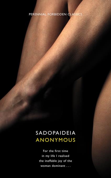 Sadopaideia (Harper Perennial Forbidden Classics)