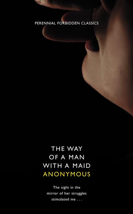 The Way of a Man with a Maid (Harper Perennial Forbidden Classics)