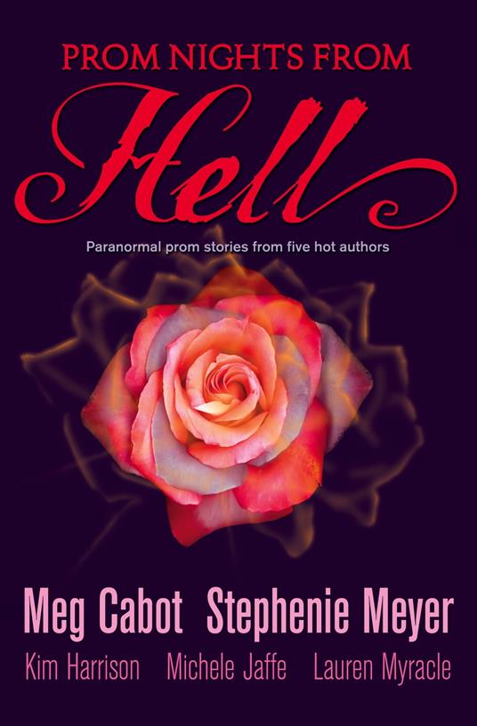 Prom Nights From Hell: Five Paranormal Stories - Meg Cabot,Stephenie Meyer - ebook