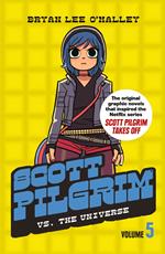 Scott Pilgrim vs The Universe: Volume 5 (Scott Pilgrim, Book 5)