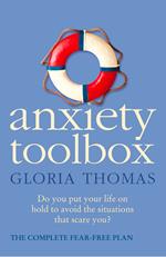 Anxiety Toolbox: The Complete Fear-Free Plan