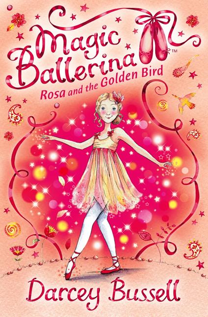 Rosa and the Golden Bird (Magic Ballerina, Book 8) - Darcey Bussell - ebook