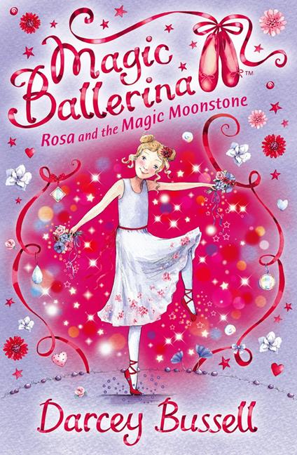 Rosa and the Magic Moonstone (Magic Ballerina, Book 9) - Darcey Bussell - ebook