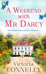 A Weekend with Mr Darcy (Austen Addicts)