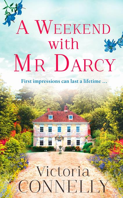 A Weekend with Mr Darcy (Austen Addicts)