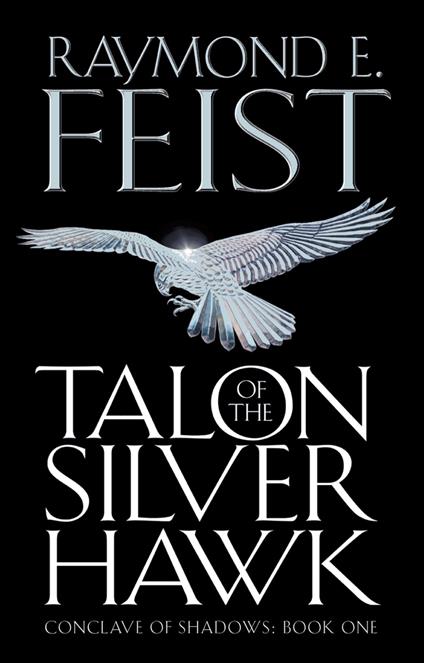 Talon of the Silver Hawk (Conclave of Shadows, Book 1)