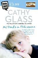 My Dad’s a Policeman - Cathy Glass - cover