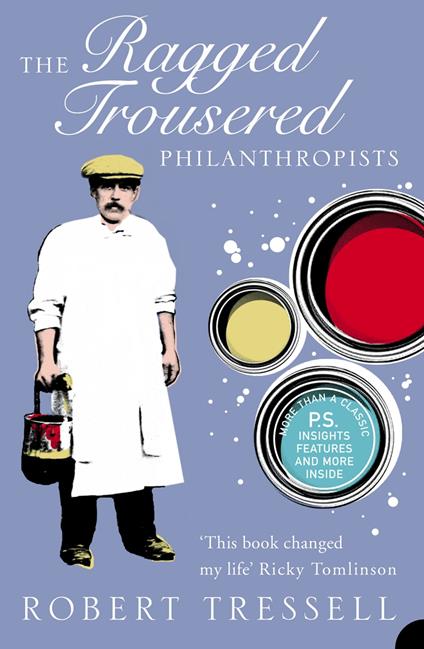 The Ragged Trousered Philanthropists (Harper Perennial Modern Classics)