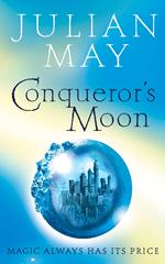 Conqueror’s Moon: Part One of the Boreal Moon Tale