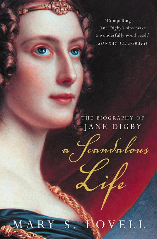 Scandalous Life: The Biography of Jane Digby (Text only)
