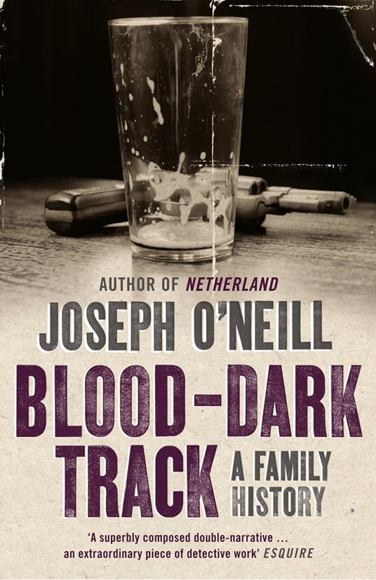 Blood-Dark Track: A Family History