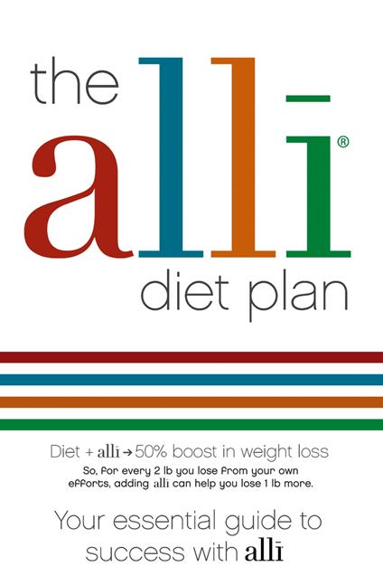 The alli Diet Plan: Your Essential Guide to Success with alli