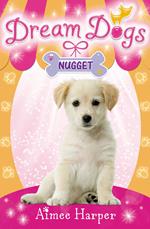 Nugget (Dream Dogs, Book 3)