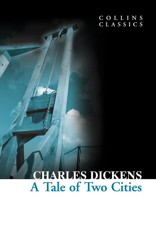 A Tale of Two Cities (Collins Classics)