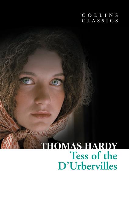 Tess of the D’Urbervilles (Collins Classics)