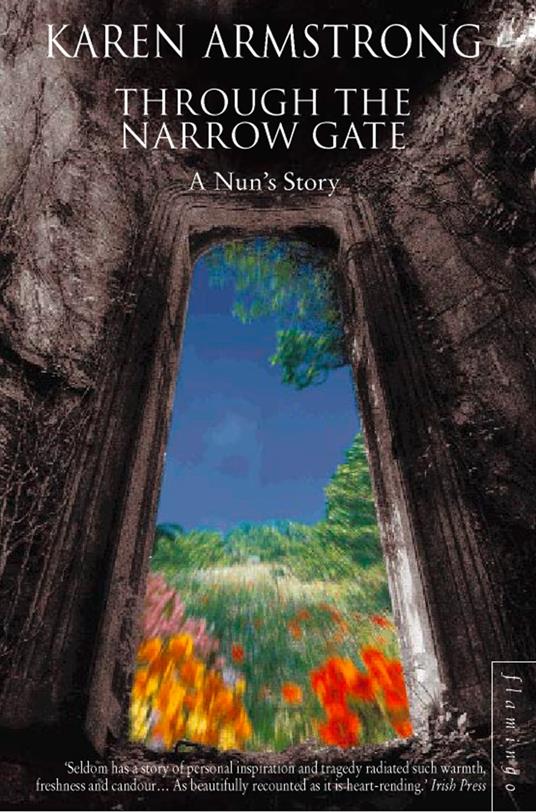 Through the Narrow Gate: A Nun’s Story