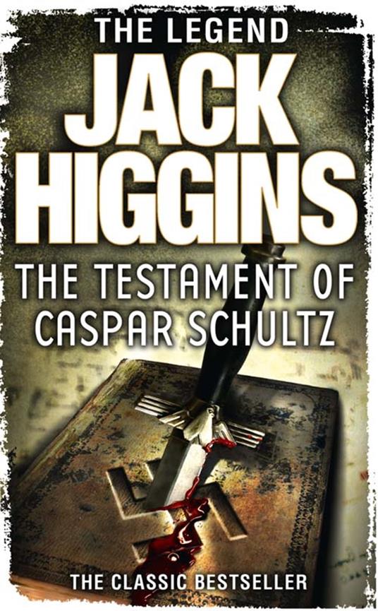 The Testament of Caspar Schultz (Paul Chavasse series, Book 1)