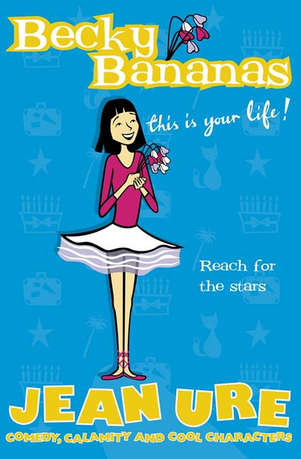 Becky Bananas: This Is Your Life - Jean Ure - ebook