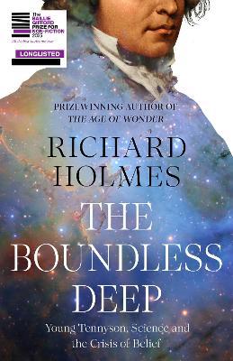The Boundless Deep: Young Tennyson, Science and the Crisis of Belief - Richard Holmes - cover