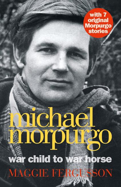 Michael Morpurgo: War Child to War Horse