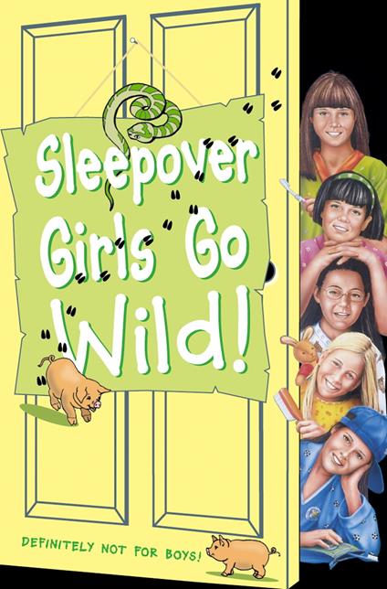 Sleepover Girls Go Wild! (The Sleepover Club, Book 40)