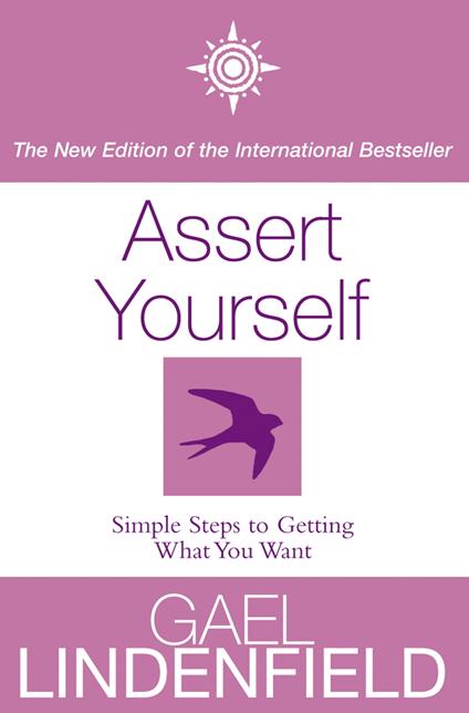 Assert Yourself: Simple Steps to Build Your Confidence