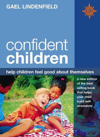 Confident Children: Help children feel good about themselves