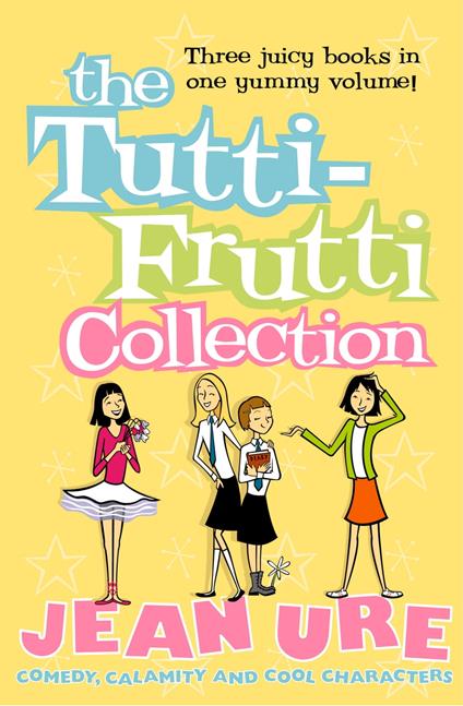 The Tutti-frutti Collection - Jean Ure - ebook