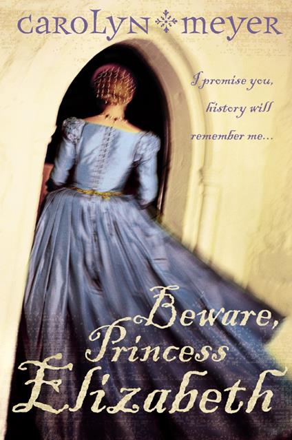 Beware, Princess Elizabeth - Carolyn Meyer - ebook
