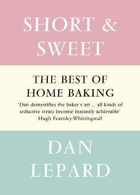 Short and Sweet - Dan Lepard - cover