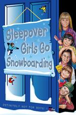 Sleepover Girls Go Snowboarding (The Sleepover Club, Book 23)