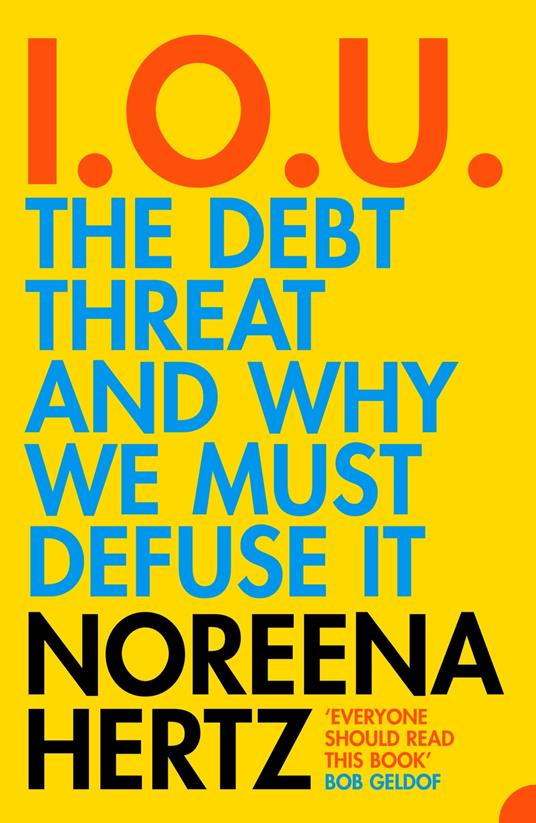 IOU: The Debt Threat and Why We Must Defuse It