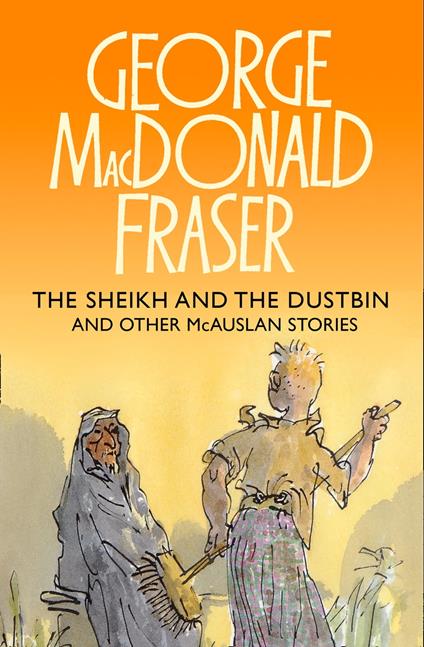 The Sheikh and the Dustbin (The McAuslan Stories, Book 3)
