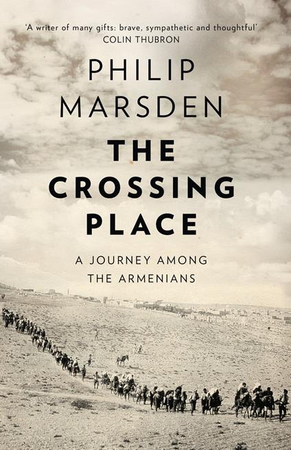 Crossing Place: A Journey among the Armenians