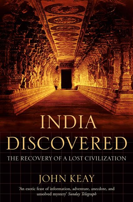 India Discovered: The Recovery of a Lost Civilization