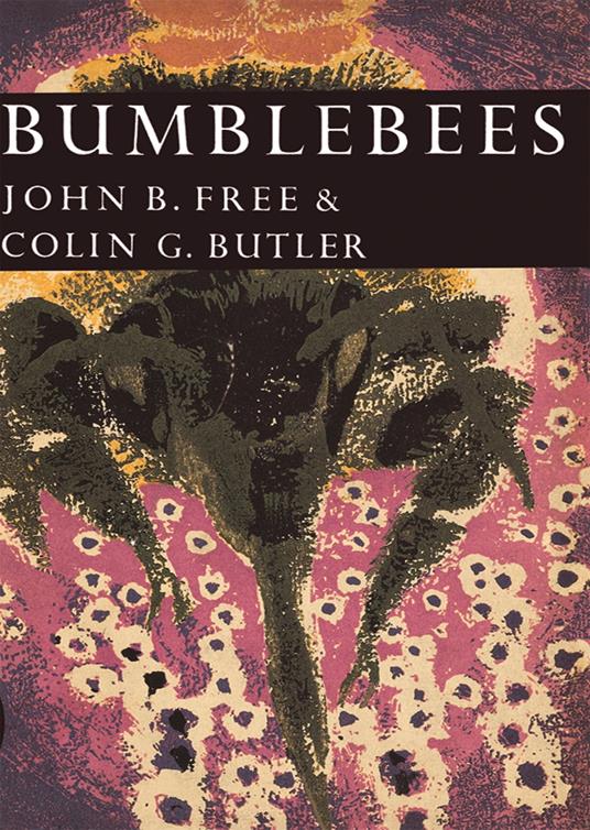 Bumblebees (Collins New Naturalist Library, Book 40)