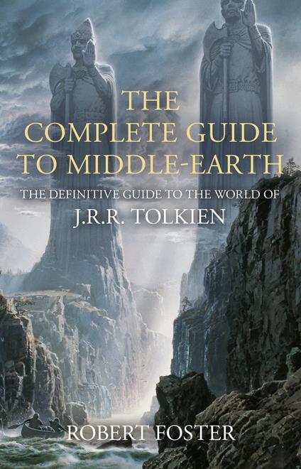 The Complete Guide to Middle-earth