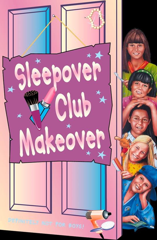Sleepover Club Makeover (The Sleepover Club, Book 52)