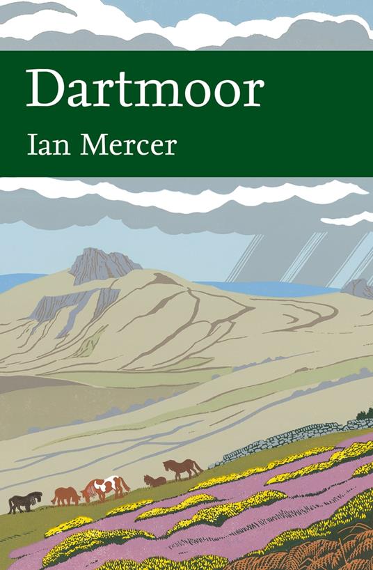 Dartmoor (Collins New Naturalist Library, Book 111)